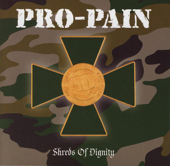 PRO-PAIN - SHREDS OF DIGNITY