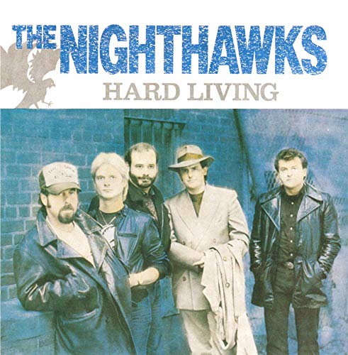 NIGHTHAWKS - HARD LIVING