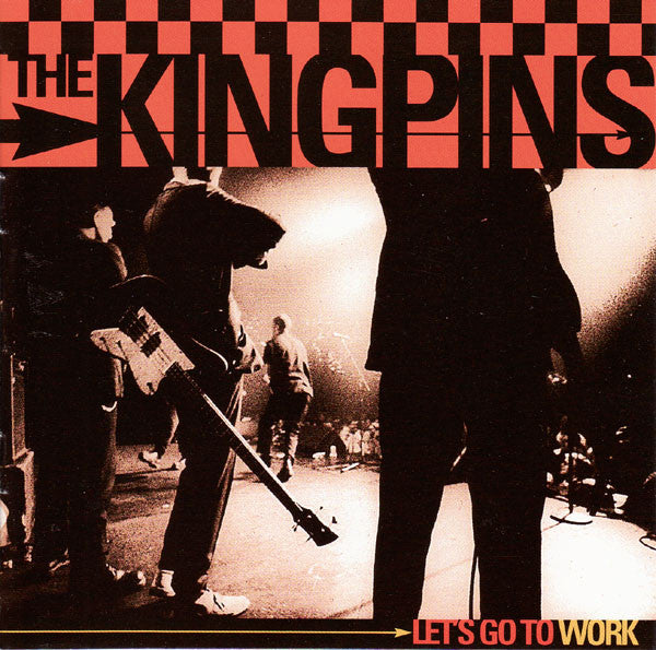 KINGPINS - LET'S GO TO WORK