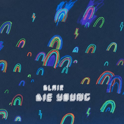 BLAIR - DIE YOUNG