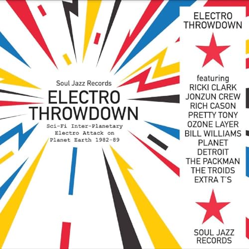 SOUL JAZZ RECORDS PRESENTS - ELECTRO THROWDOWN – SCI-FI INTER-PLANETARY ELECTRO ATTACK ON PLANET EARTH 1982-89 (VINYL)