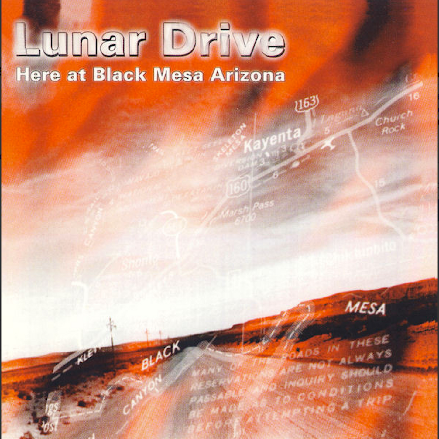 LUNAR DRIVE - HERE AT BLACK MESA ARIZONA