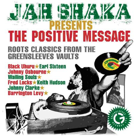JAH SHAKA - PRESENTS THE POSITIVE MESSAGE