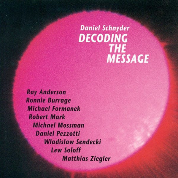 SCHNYDER, DANIEL - DECODING THE MESSAGE