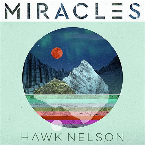 HAWK NELSON - MIRACLES