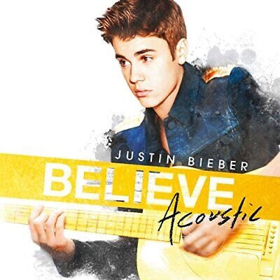 BIEBER, JUSTIN - BELIEVE: ACOUSTIC