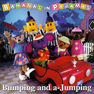BANANAS IN PYJAMAS - BUMPING & A-JUMPING
