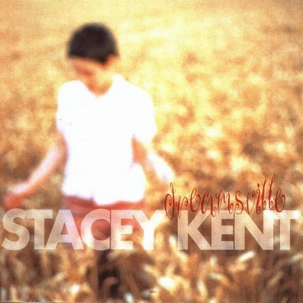 KENT, STACEY - DREAMSVILLE