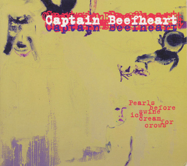 CAPTAIN BEEFHEART - PEARLS BEFORE SWINE, ICE CREAM FOR CROWS