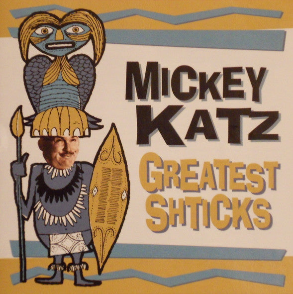 KATZ, MICKEY - GREATEST SHTICKS