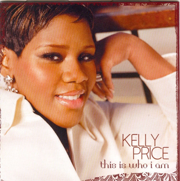 PRICE, KELLY - THIS IS WHO I AM