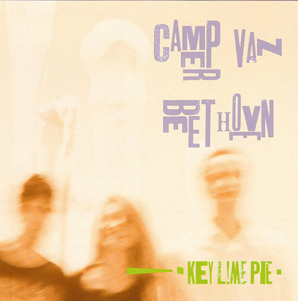 CAMPER VAN BEETHOVEN - KEY LIME PIE (REISSUE)