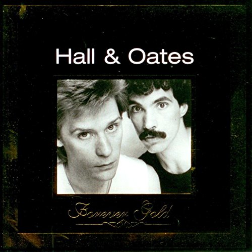 HALL & OATES - FOREVER GOLD