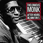 MONK, THELONIOUS - AFTER HOURS AT MINTON'S