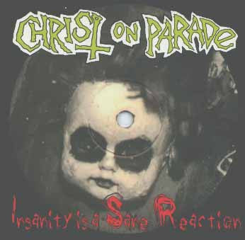 CHRIST ON PARADE - INSANITY IS A SANE REVOLUTION