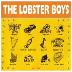 WHEN - LOBSTER BOYS