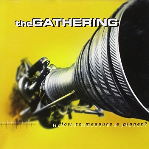 GATHERING - HOW TO MEASURE A PLANET