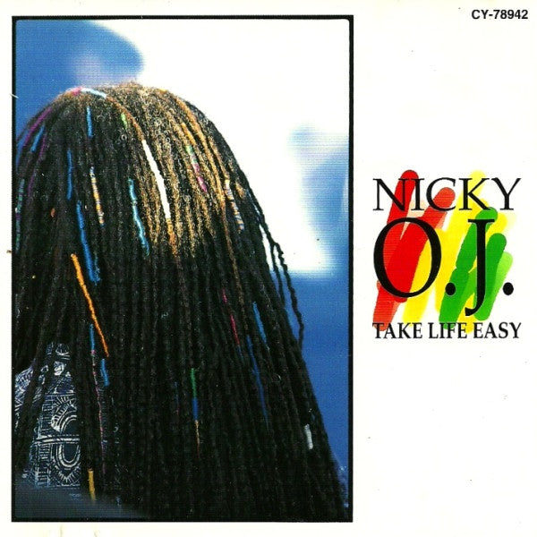 NICKY O.J. - TAKE LIFE EASY