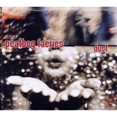 PEATBOG FAERIES - DUST