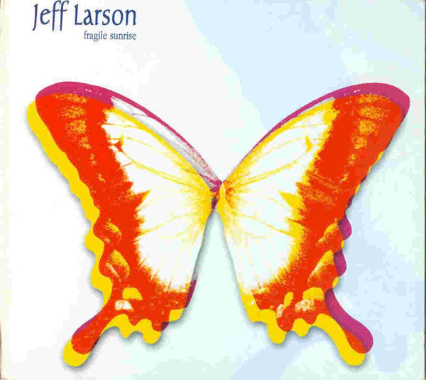 LARSON, JEFF - FRAGILE SUNRISE