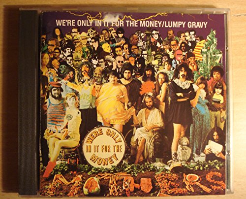 ZAPPA, FRANK - WE'RE ONLY IN IT FOR THE MONEY/LUMPY GRAVY