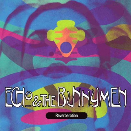 ECHO & THE BUNNYMEN - REVERBERATION