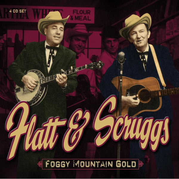 FLATT & SCRUGGS - FOGGY MOUNTAIN GOLD (4CDS)
