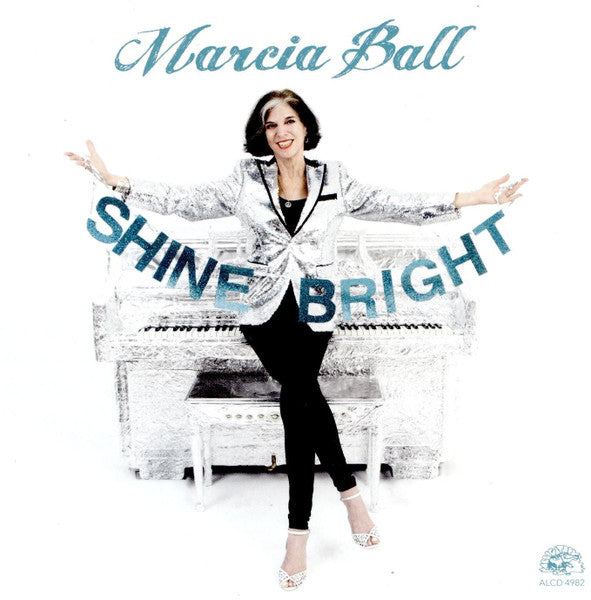 BALL, MARCIA - SHINE BRIGHT