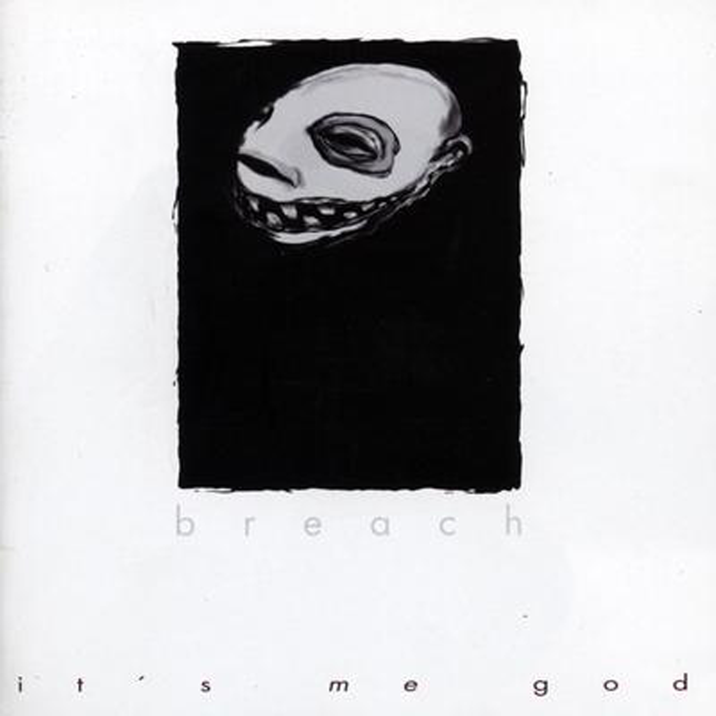BREACH - IT'S ME GOD