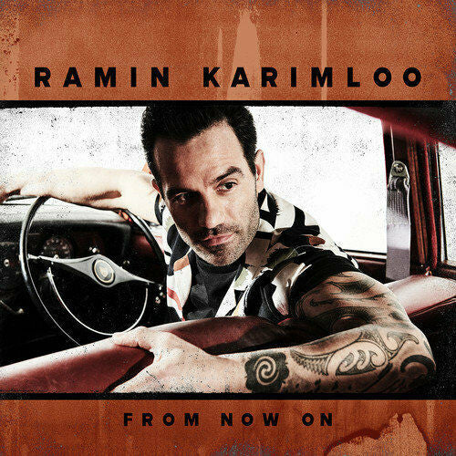 KARIMLOO, RAMIN - FROM NOW ON