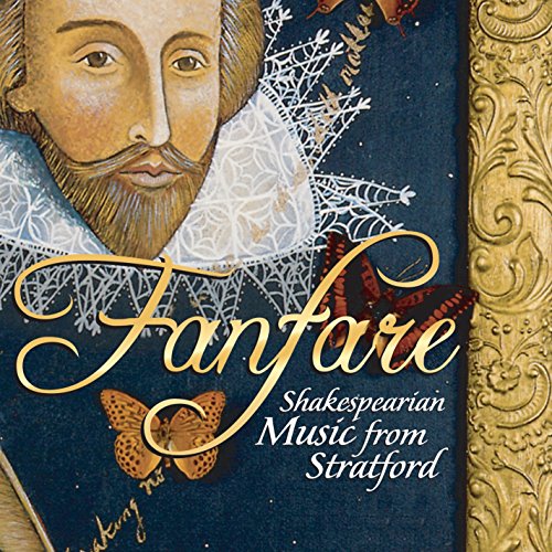 APPLEBAUM, LOUIS - FANFARE: SHAKESPEAREAN MUSIC FROM STRATFORD
