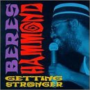 HAMMOND, BERES - GETTING STRONGER