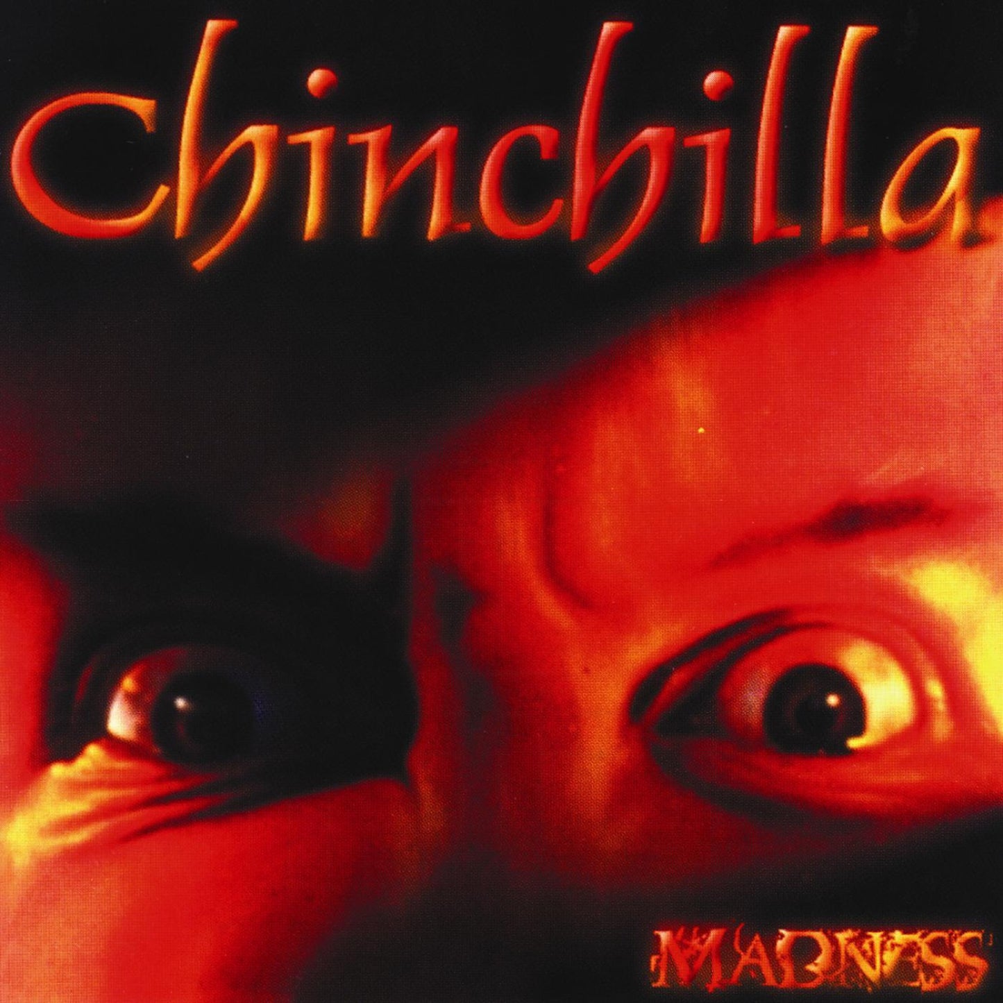 CHINCHILLA - MADNESS