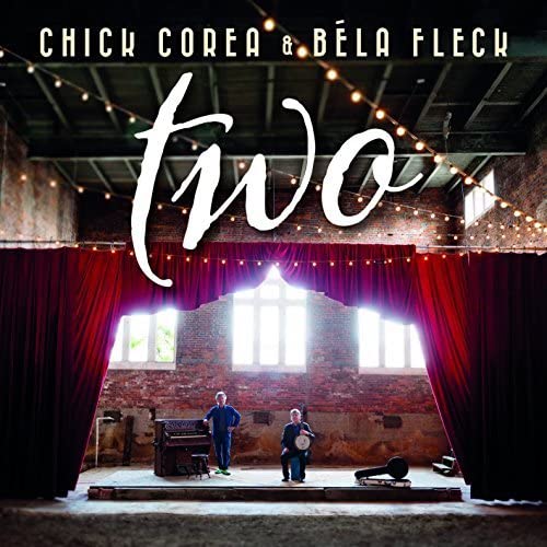 COREA, CHICK & BELA FLECK - TWO