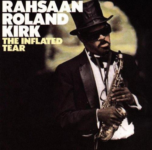 KIRK, ROLAND - INFLATED TEAR