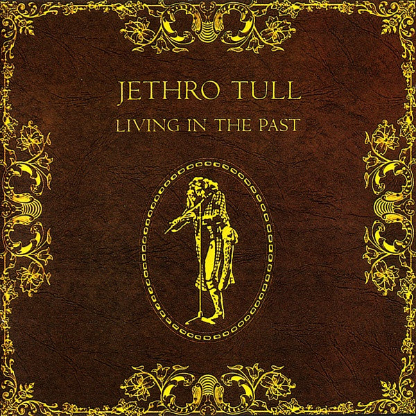 JETHRO TULL - LIVING IN THE PAST (JAPANESE IMPORT)