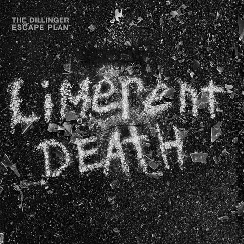 THE DILLINGER ESCAPE PLAN - LIMERENT DEATH