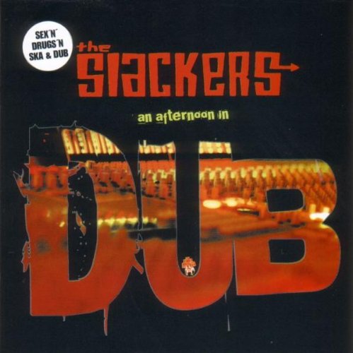 SLACKERS - AN AFTERNOON IN DUB