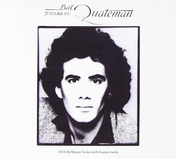 QUATEMAN, BILL - JUST LIKE YOU