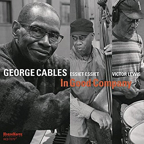 CABLES, GEORGE - IN GOOD COMPANY