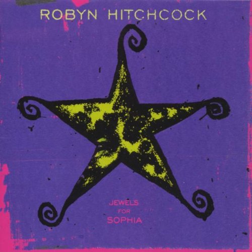 HITCHCOCK, ROBYN - JEWELS FOR SOPHIA
