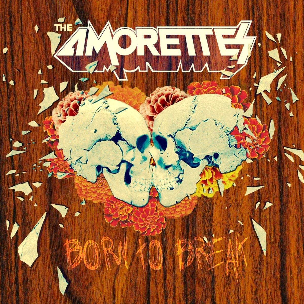 AMORETTES - BORN TO BREAK