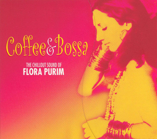 PURIM, FLORA - COFFEE & BOSSA: THE CHILLOUT SOUND