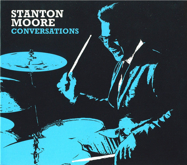MOORE, STANTON - CONVERSATIONS