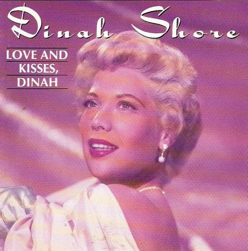 SHORE, DINAH - LOVE & KISSES, DINAH