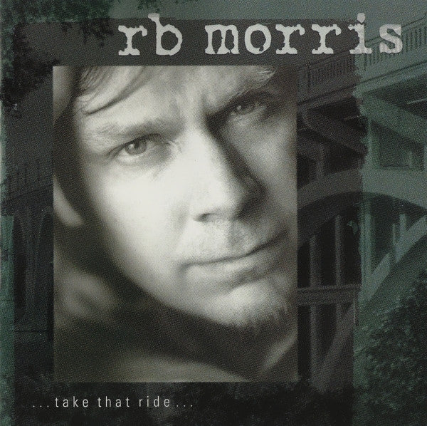 MORRIS, R.B. - TAKE THAT RIDE