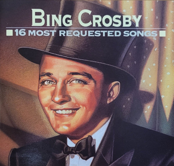CROSBY, BING - 16 MOST REQUESTED SONGS