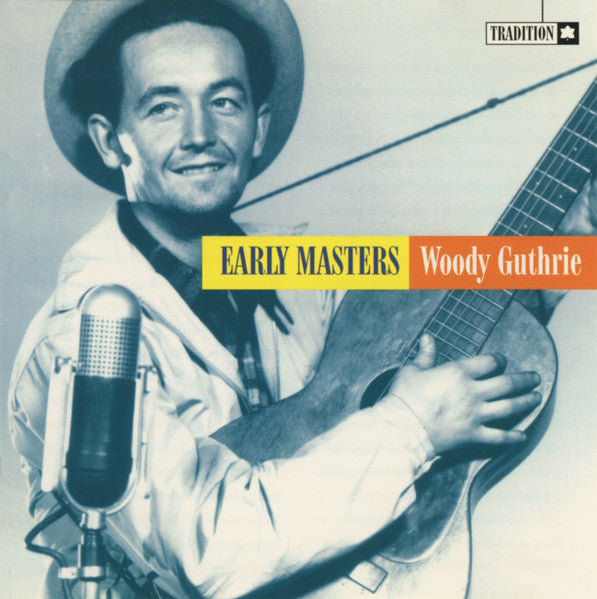 GUTHRIE, WOODY - EARLY MASTERS