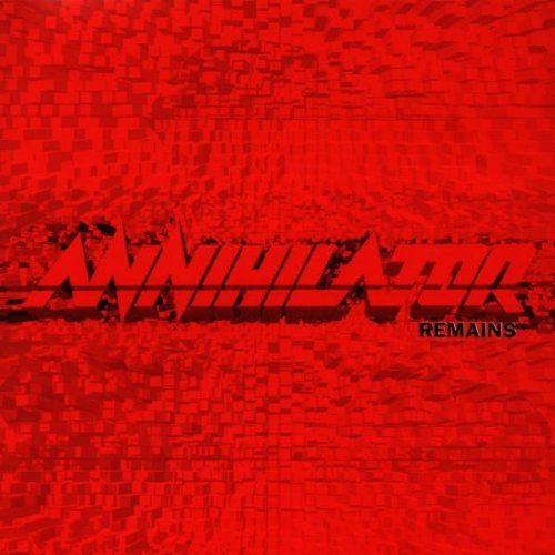 ANNIHILATOR - REMAINS
