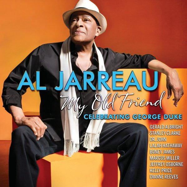 JARREAU, AL - MY OLD FRIEND: CELEBRATING GEORGE DUKE